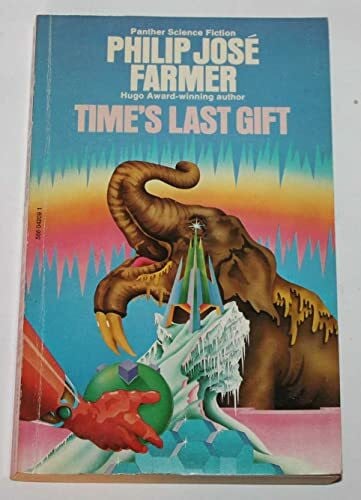 Farmer, Philip Jose Time's Last Gift