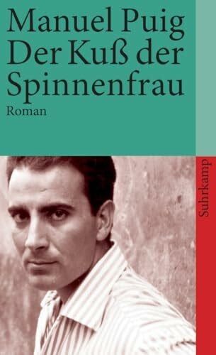 Botond, Anneliese Der Kuß der Spinnenfrau: Roman (suhrkamp taschenbuch)