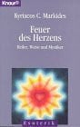 Hörner, Karl F Feuer des Herzens: Heiler, Weise und Mystiker (Knaur Taschenbücher. Esoterik)