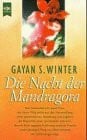 Winter, Gayan S. Die Nacht der Mandragora