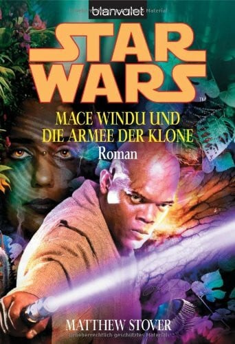 Stover, Matthew Star Wars - Mace Windu und die Armee der Klone