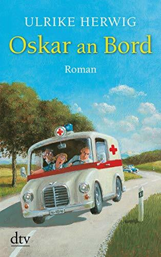 Herwig, Ulrike Oskar an Bord: Roman