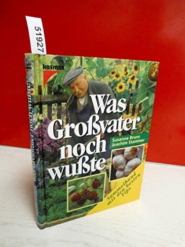 Huche, Kaspar Was Großvater noch wußte, Bd.1