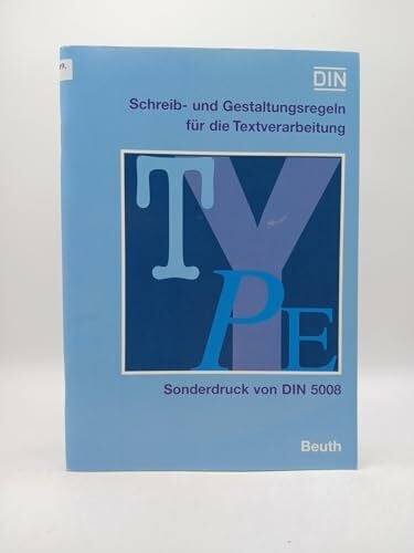 DIN Schreib- und Gestaltungsregeln für die Textverarbeitung: Sonderdruck von DIN 5008