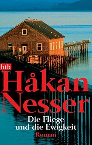 Nesser, Håkan Die Fliege und die Ewigkeit: Roman