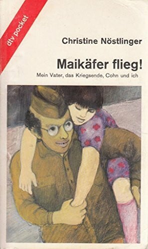 Nöstlinger, Christine MAIKÄFER FLIEG!: Mein Vater, das Kriegsende, Cohn und ich (dtv pocket)