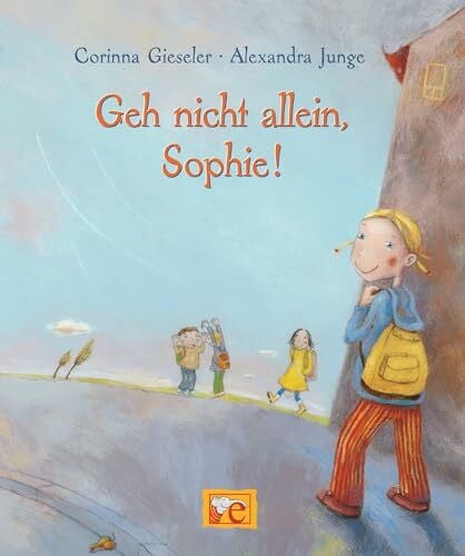 Junge, Alexandra Geh nicht allein, Sophie!