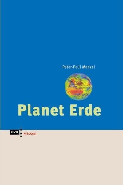 Peter-Paul Manzel Planet Erde (eva wissen)
