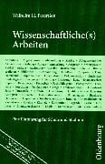 Peterssen, Wilhelm H Wissenschaftliche(s) Arbeiten: Eine Einführung für Schule und Studium