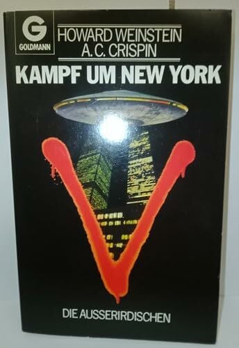 Weinstein Howard und A. C. Crispin Kampf um New York. V. Die Außerirdischen. ( Science Fiction).