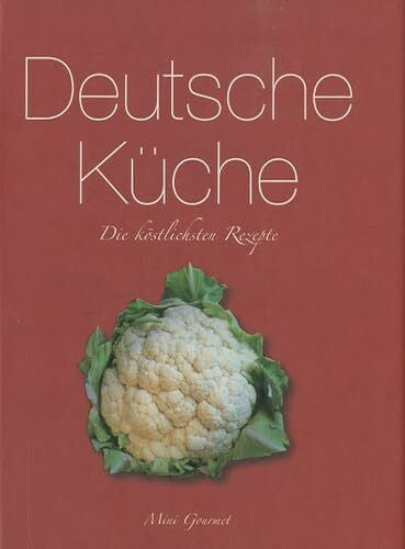 Parragon Deutsche Küche: Die köstlichsten Rezepte