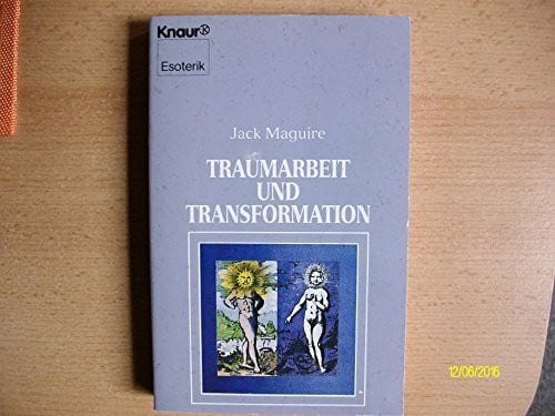 Braun, Bettine Traumarbeit und Transformation (Knaur Taschenbücher. Esoterik)