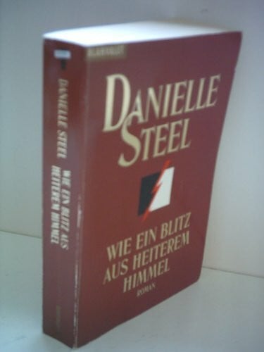 Steel, Danielle Wie ein Blitz aus heiterem Himmel (Blanvalet Taschenbuch)