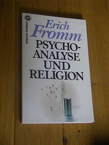 Fromm, Erich Psychoanalyse und Religion.