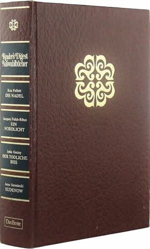 Follett, Ken Die Nadel. - Folch-Ribas, Jacques: Ein Nordlicht. - Godey, John: Der tödliche Biss. - Surminski, Arno: Kudenow (Reader's Digest Auswahlbücher)