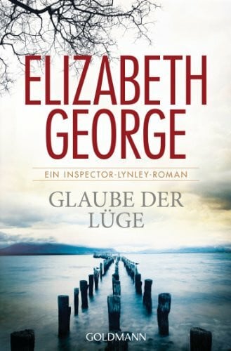 Breuer, Charlotte Glaube der Lüge: Ein Inspector-Lynley-Roman 17