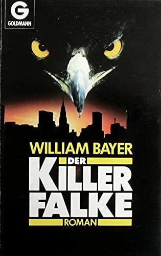 Bayer, William Der Killerfalke