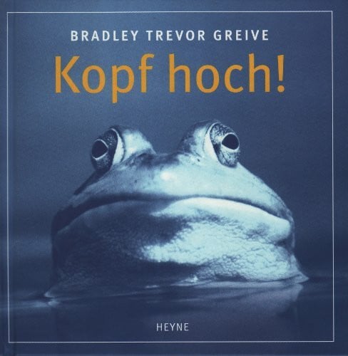 Greive, Bradley T Kopf hoch!