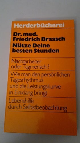 Nütze Deine besten Stunden.