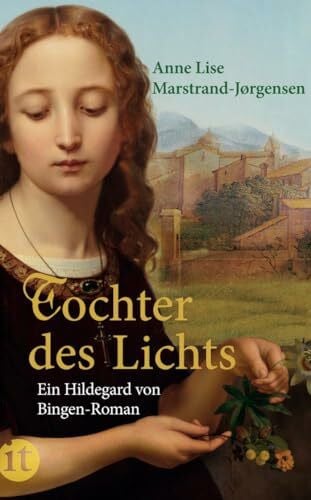 Marstrand-Jørgensen, Anne Lise Tochter des Lichts: Ein Hildegard von Bingen-Roman (insel taschenbuch)