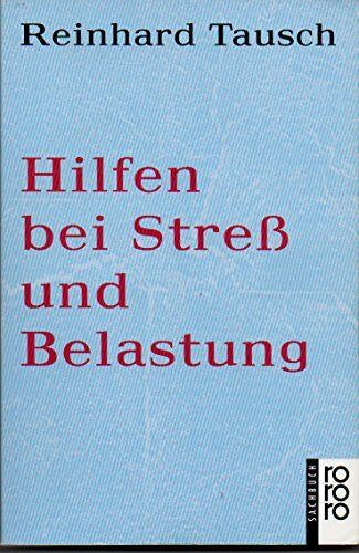 Tausch, Reinhard Hilfen bei Stress und Belastung (rororo sachbuch)