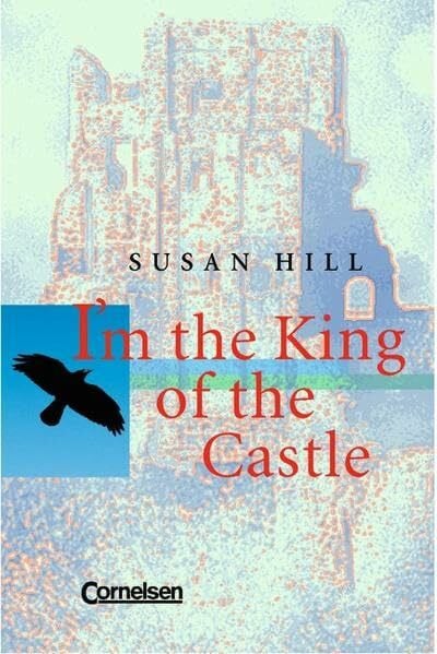 Reusch, Ute Cornelsen Senior English Library - Literatur: Ab 11. Schuljahr - I'm the King of the Castle: Textband