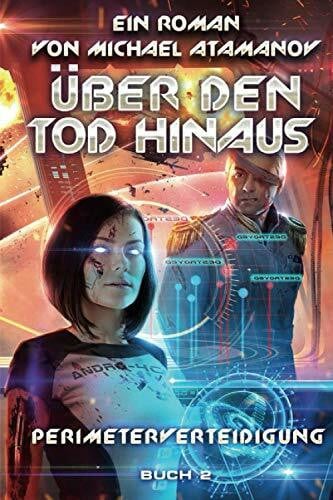 Atamanov, Michael Über den Tod hinaus (Perimeterverteidigung Buch 2): LitRPG-Serie