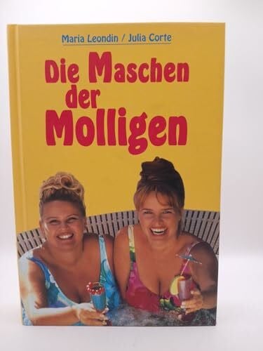 Maria Leondin & Julia Corte Die Maschen der Molligen.