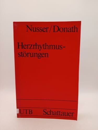 Nusser Egbert und Helga Donath Herzrhythmusstörungen : Diagnostik u. Therapie