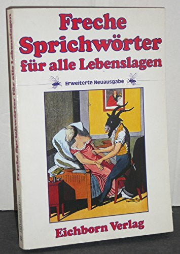 Gruhle, Uwe Freche Sprichwörter für alle Lebenslagen