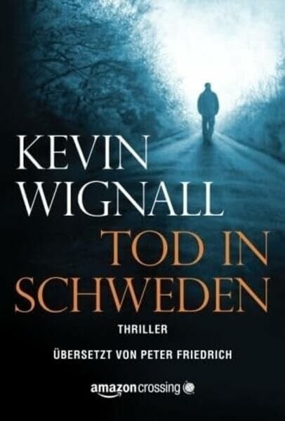 Friedrich, Peter Tod in Schweden