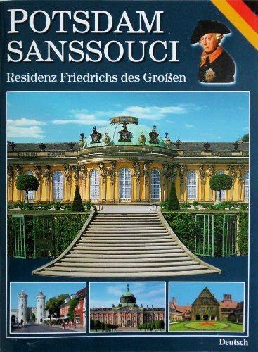 R. Dohrmann Potsdam Sanssouci: Residenz Friedrichs des Großen