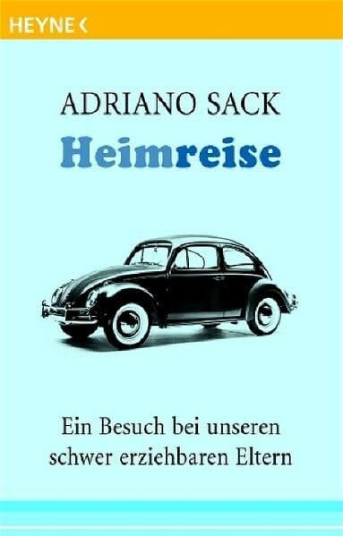 Sack, Adriano Heimreise: Ein Besuch bei unseren schwer erziehbaren Eltern
