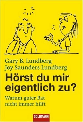 Saunders Lundberg, Joy Hörst du mir eigentlich zu?: Warum guter Rat nicht immer hilft