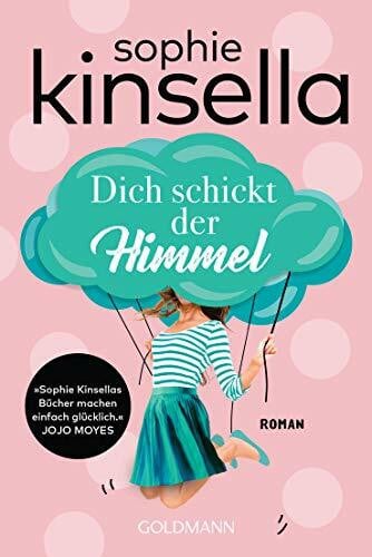Kinsella, Sophie Dich schickt der Himmel: Roman
