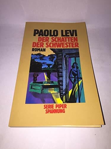 Bechtolsheim, Christiane von Der Schatten der Schwester: Roman (Piper Taschenbuch)