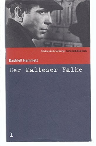 Peter Naujack Süddeutsche Zeitung Kriminalbibliothek. Band 1: Der Malteser Falke