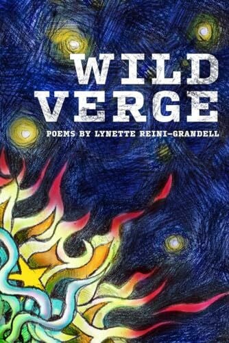 Reini-Grandell, Lynette Wild Verge: Poems
