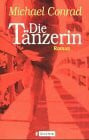 Conrad, Michael Die Tänzerin