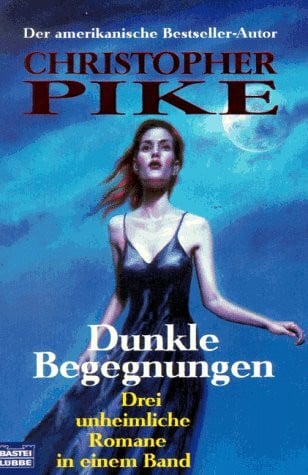 Pike, Christopher Dunkle Begegnungen (Christopher Pike. Bastei Lübbe Taschenbücher)