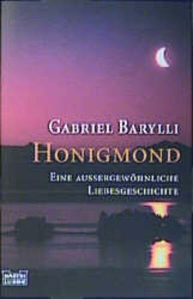 Barylli, Gabriel Honigmond (Allgemeine Reihe. Bastei Lübbe Taschenbücher)