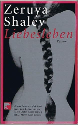 Shalev, Zeruya Liebesleben