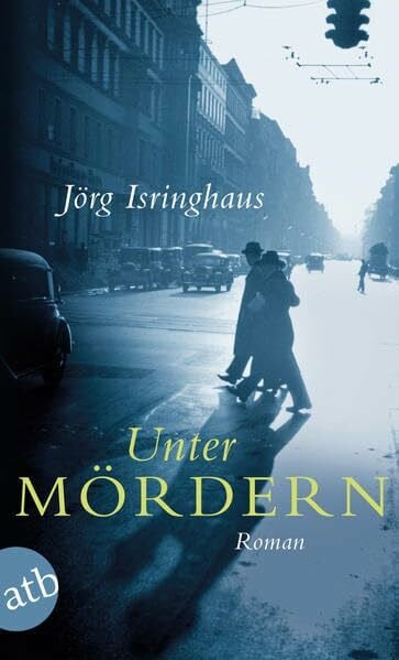 Isringhaus, Jörg Unter Mördern: Roman