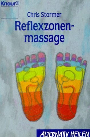 Wilhelm, Clemens Reflexzonenmassage (Knaur Taschenbücher. Alternativ Heilen)