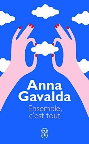 Gavalda, Anna Ensemble, c'est tout