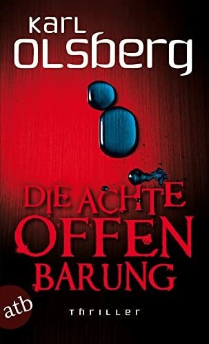 Olsberg, Karl Die achte Offenbarung: Thriller