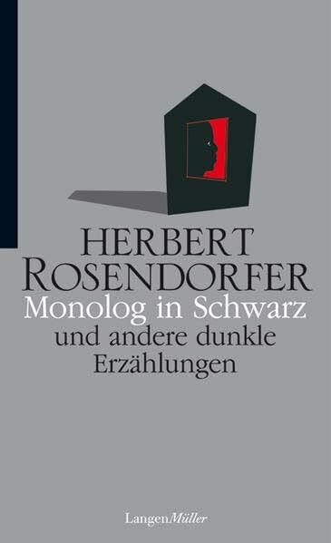 Rosendorfer, Herbert Monolog in Schwarz: und andere Erzählungen