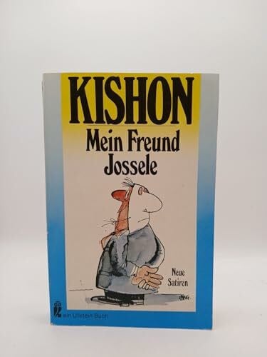Kishon, Ephraim Mein Freund Jossele und andere neue Satiren