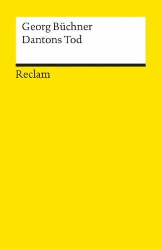 Büchner, Georg Dantons Tod: Ein Drama. Textausgabe mit Nachbemerkung – Büchner, Georg – Deutsch-Lektüre, Deutsche Klassiker der Literatur – 6060 (Reclams Universal-Bibliothek)
