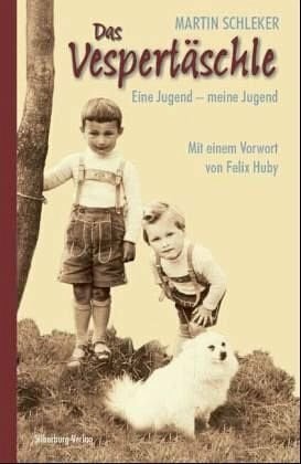 Huby, Felix Das Vespertäschle: Eine Jugend - meine Jugend: Eine Jugend - meine Jugend. Mit e. Vorw. v. Felix Huby